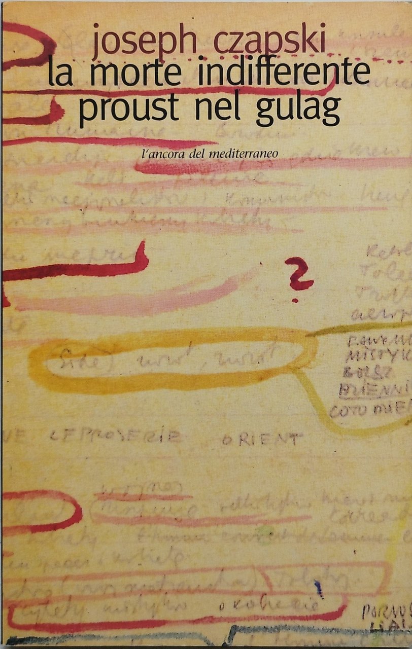 la morte indifferente prouust nel gulag