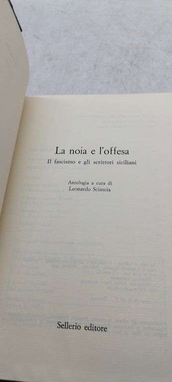 la noia e l'offesa il fascismo e gli scrittori sicialiani …
