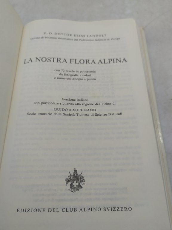 la nostra flora alpina landolt kauffmann edizione club alpino svizzero