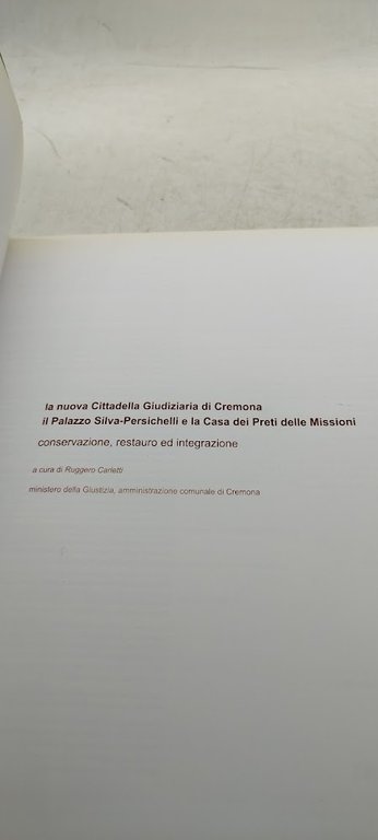 la nuova cittadella giudiziaria di cremona il palazzo silva persichelli …