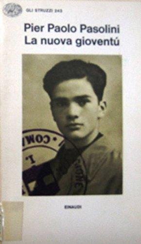 La nuova gioventù. Poesie friulane (1941-1974)