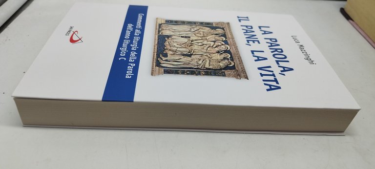 la parola il pane la vita luca mazzinghi