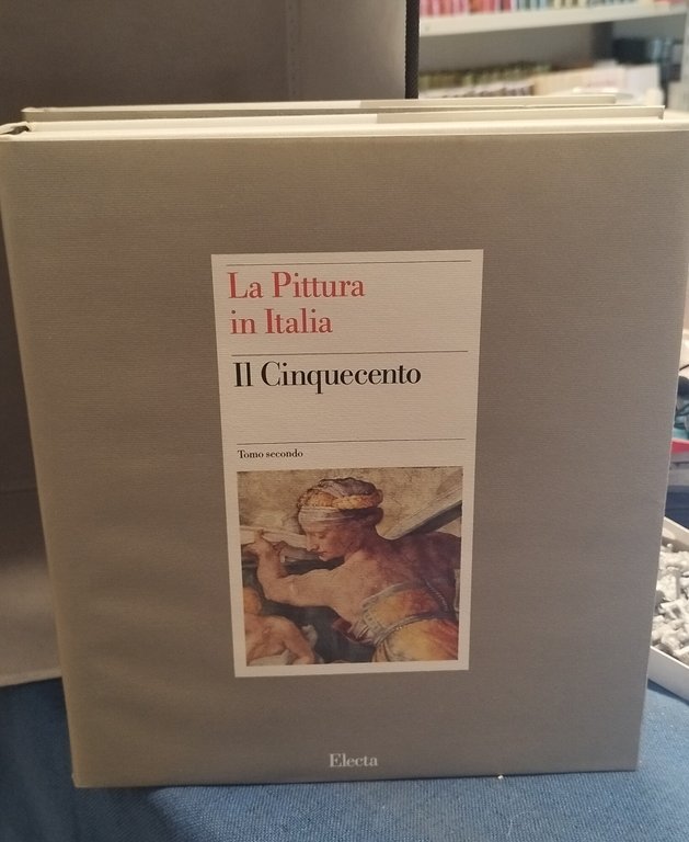 la pittura in italia il cincquecento electa 2 volumi