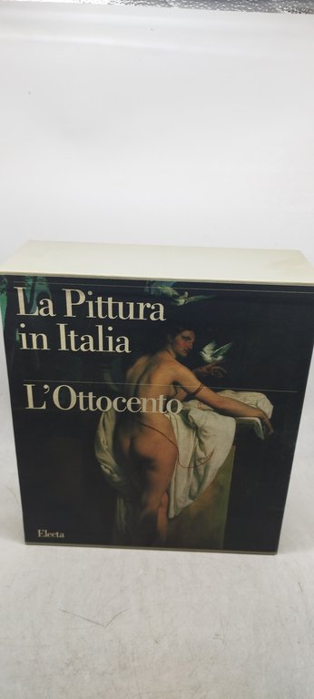 la pittura in italia l'ottocento 2 volumi electa