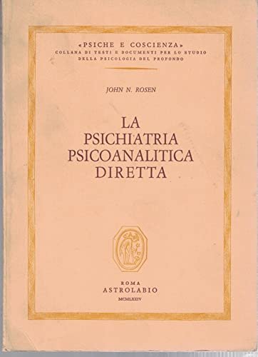 La psichiatria psicoanalitica diretta