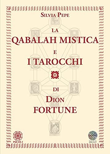 La Qabalah mistica e i tarocchi di Dion Fortune