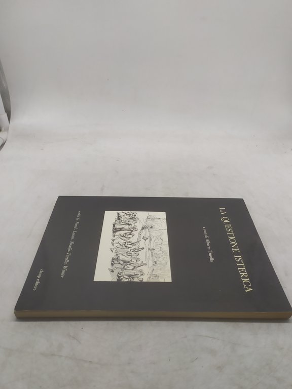 la questione isterica a cura di alberto turolla