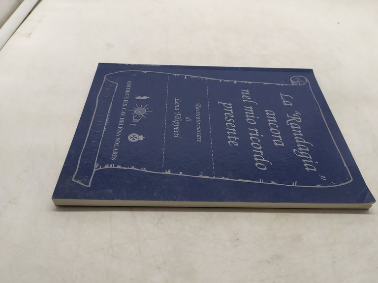 la " randagia " ancora nel mio ricordo presente rievocato …