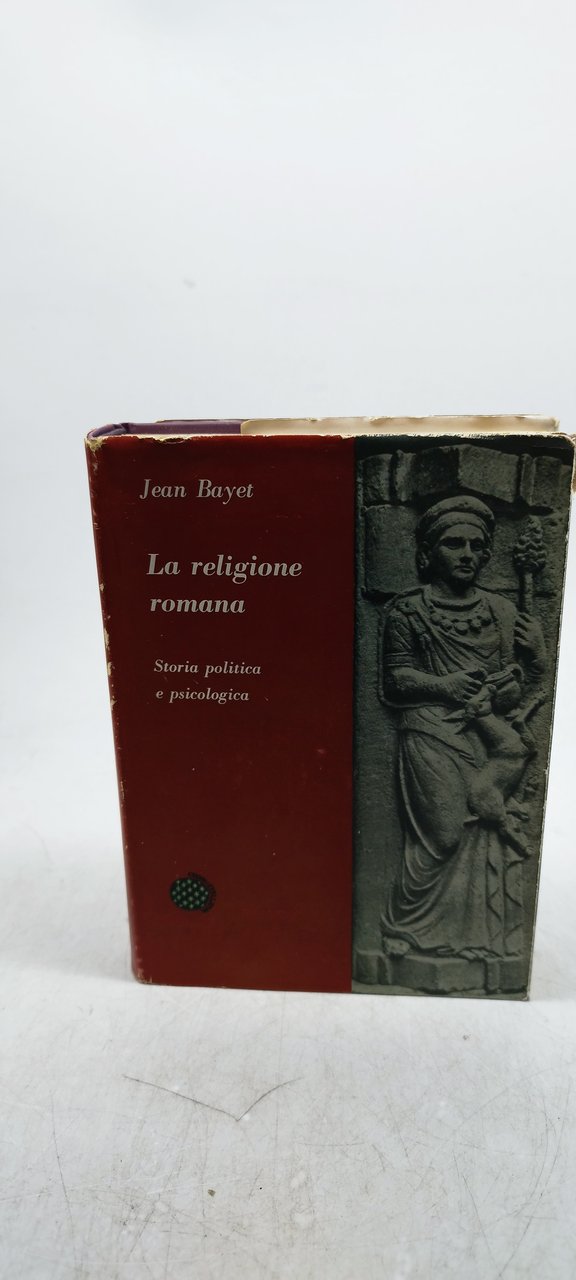 la religione romana storia politica e psicologica