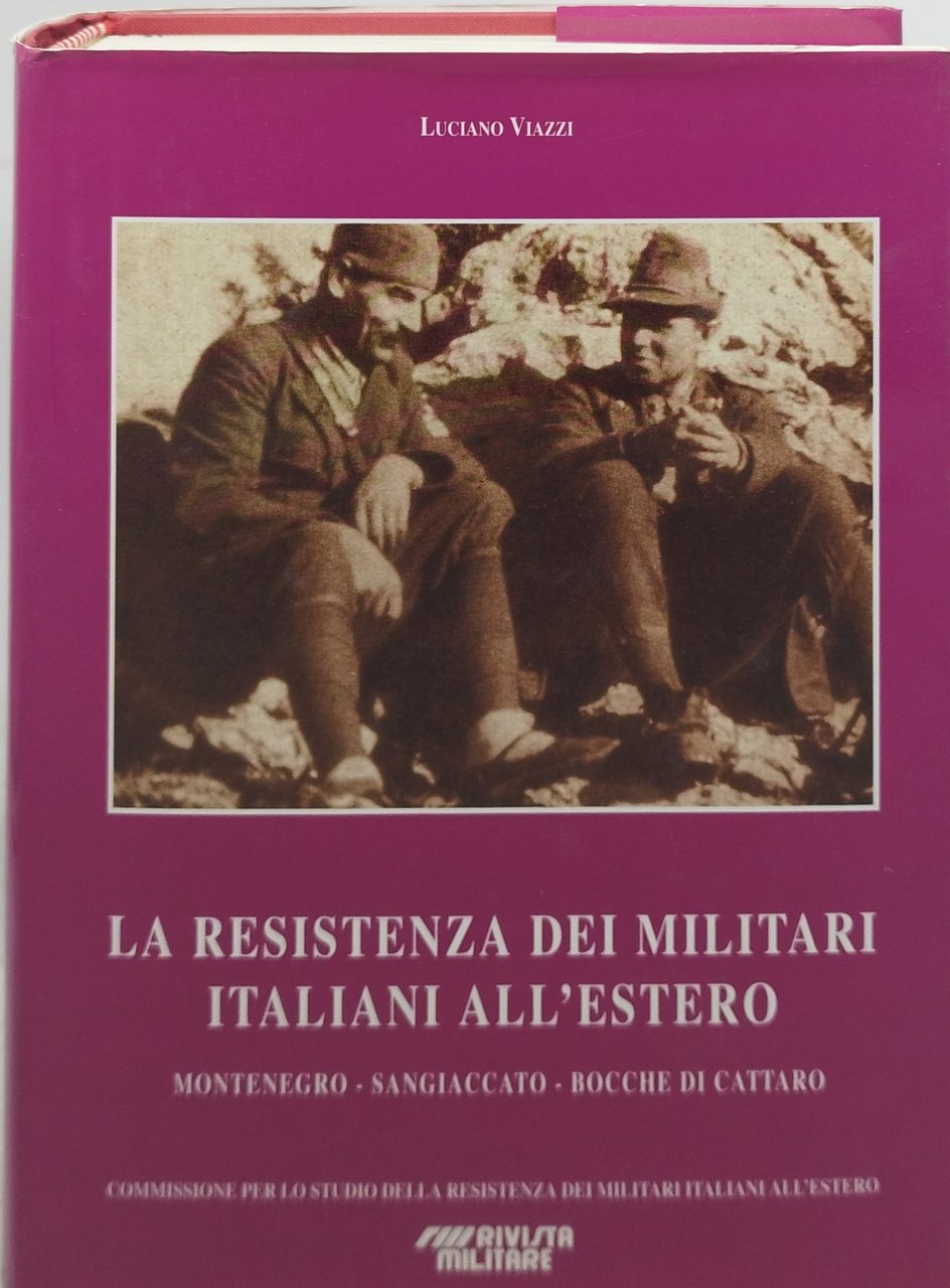 la resistenza dei militari italiani all'estero montenegro cattaro sangiaccato