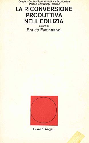 La riconversione produttiva nell'edilizia.