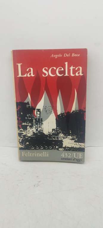 la scelta angelo del boca feltrinelli