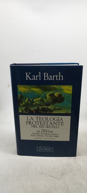 la teologia protestante nel xix secolo volume 1 le origini