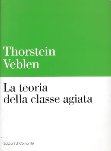 La teoria della classe agiata