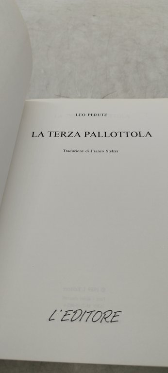 la terza pallottola l'editore leo perutz