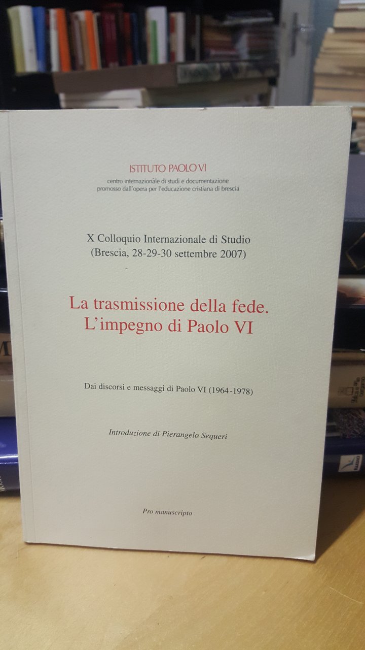 la trasmissione della fede l'impegno di paolo VI
