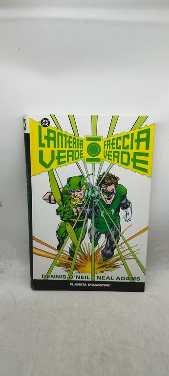 lanterna verde freccia verde dennis o'neil neal adams planeta deagostini