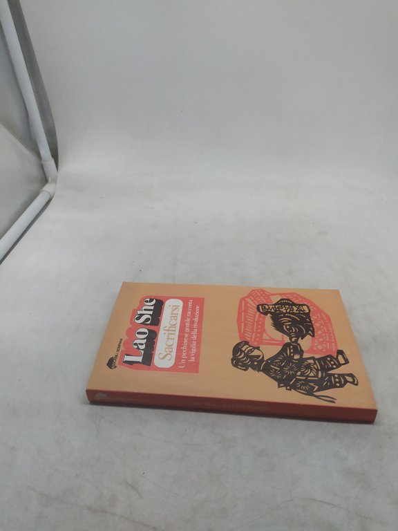 lao she sacrificarsi un pechinese gentile racconta la vigilia della …