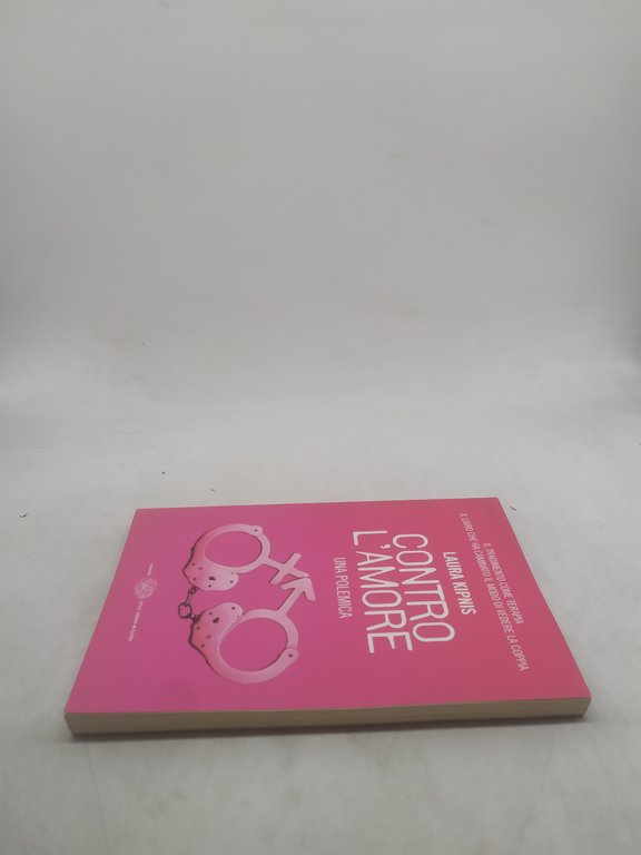 laura kipnis contro l'amore una polemica einaudi stile libero