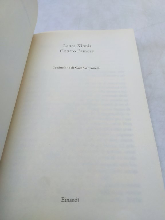 laura kipnis contro l'amore una polemica einaudi stile libero
