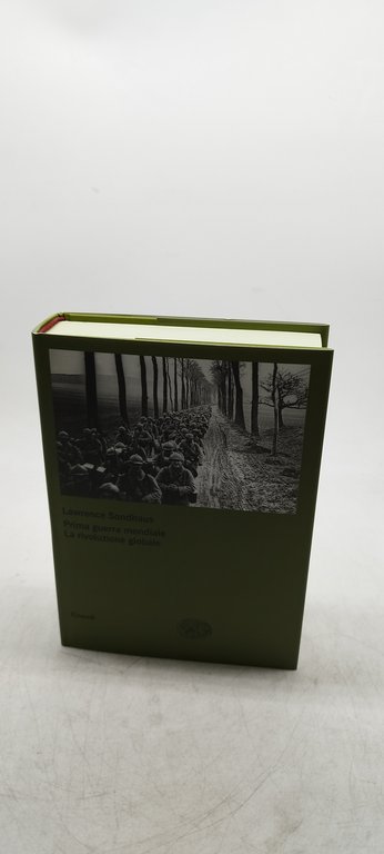 lawrence sondhaus prima guerra mondiale la rivoluzione globale einaudi