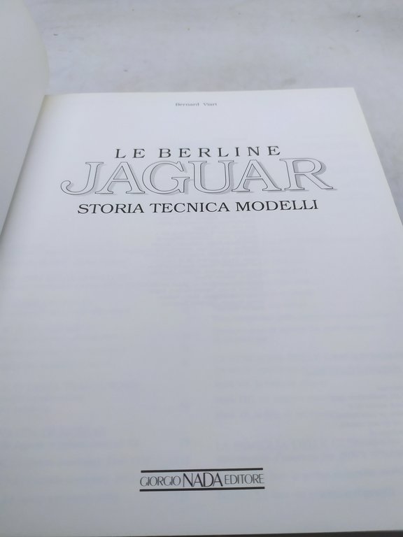 le berline jaguar storia tecnica modelli bernard viart