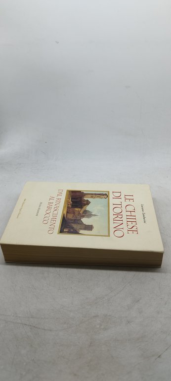 le chiese di torino dal rinascimento al barocco nuova edizione