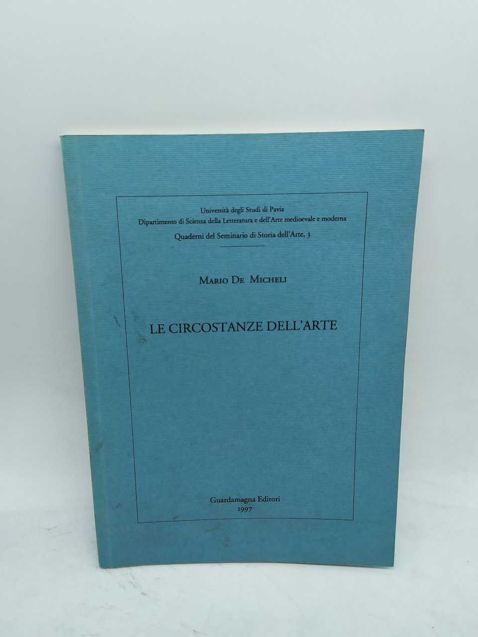 le circostanze dell'arte mario de micheli guardamagna editori