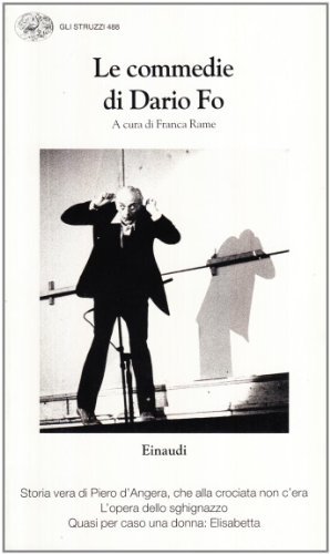 Le commedie. Storia vera di Piero d'angera, che alla crociata …