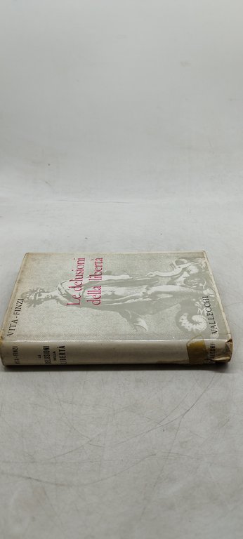 le delusioni della libertà vita finzi vallecchi