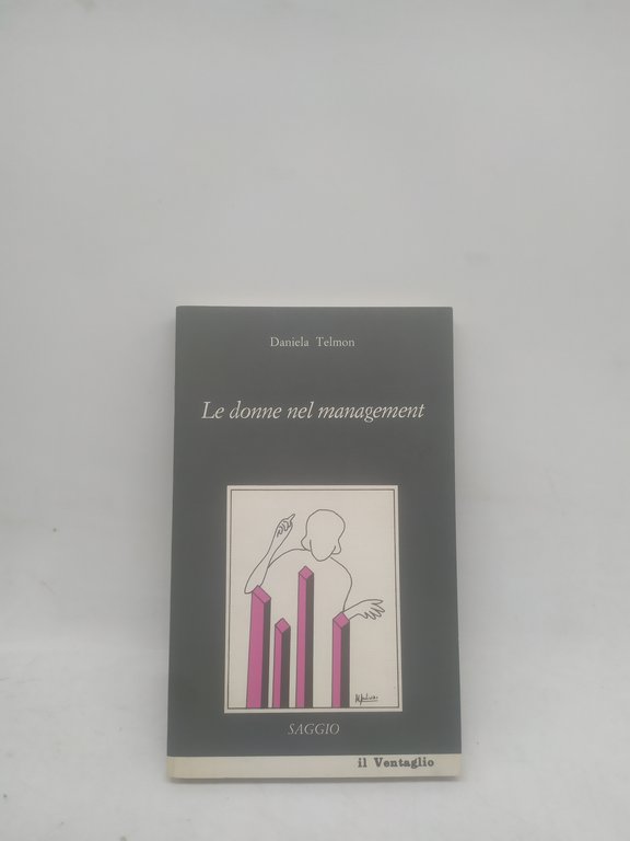 le donne nel management daniela telmon il ventaglio