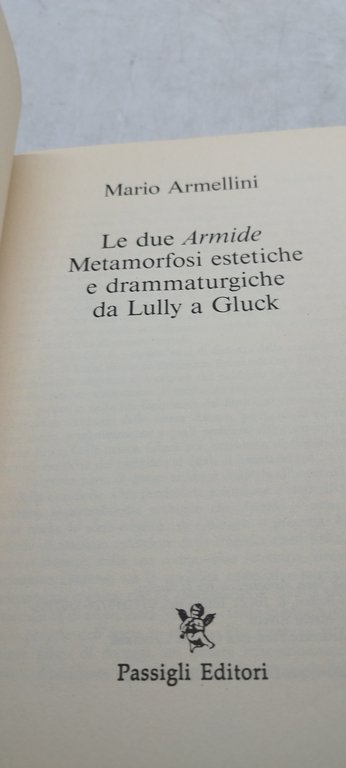 le due armide metamorfosi estetiche e drammaturgiche da lully a …