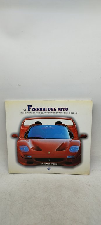 le ferrari del mito giancarlo arduini