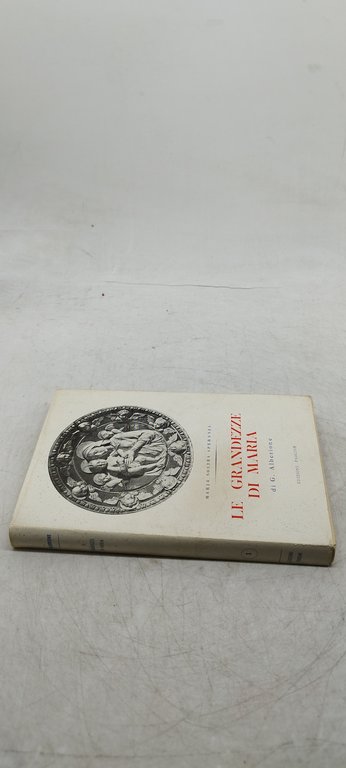 le grandezze di maria di g. alberione