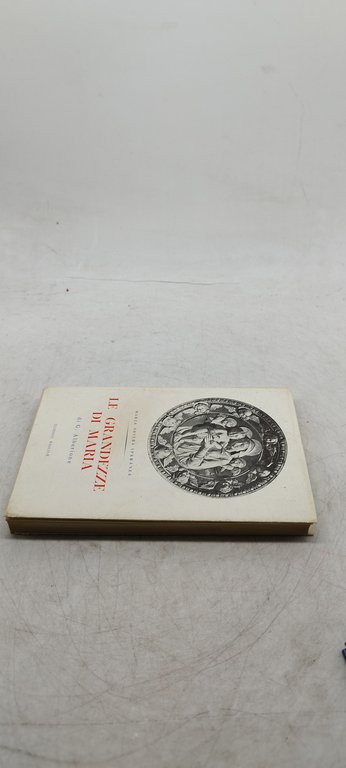 le grandezze di maria di g. alberione