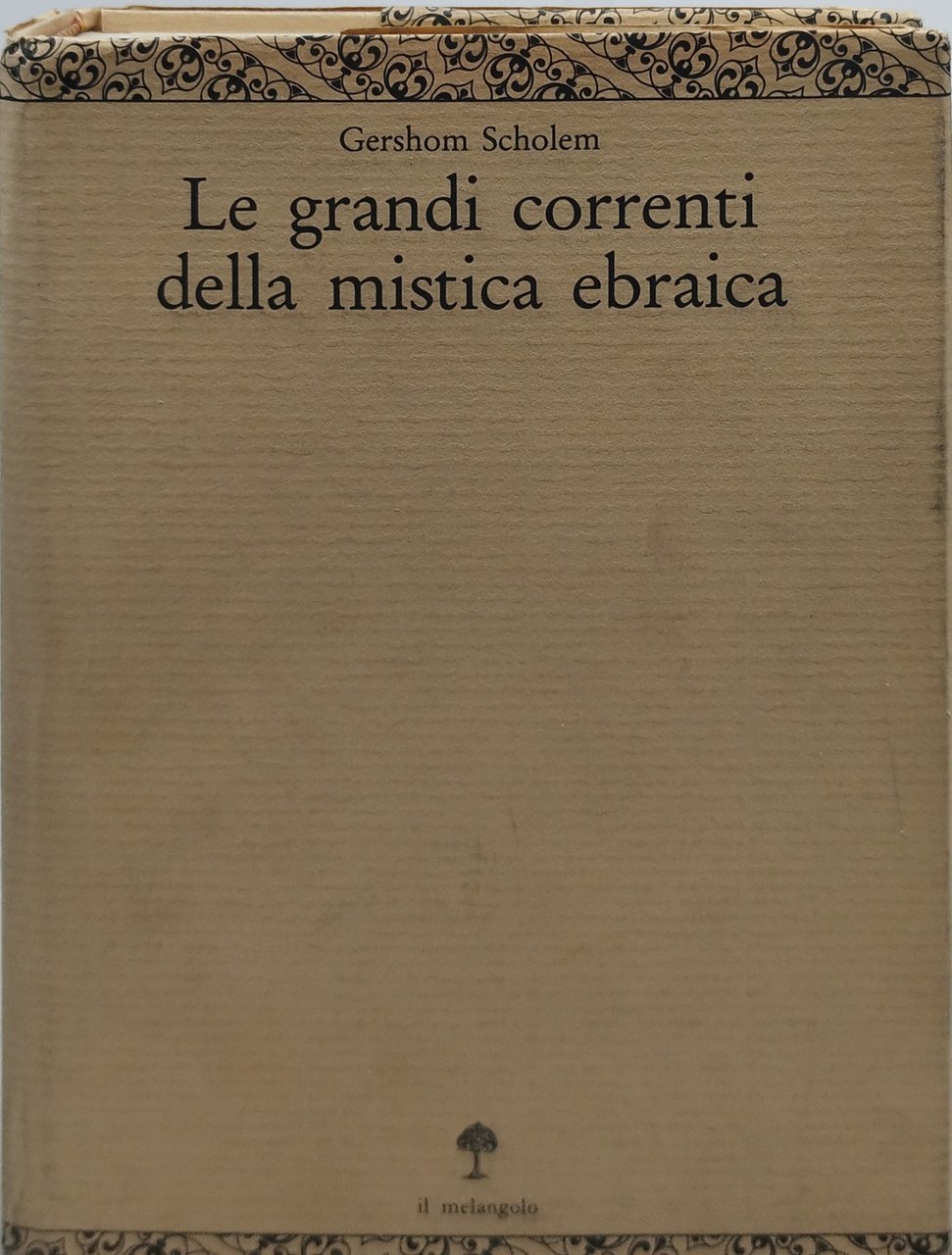 le grandi correnti della mistica ebraica