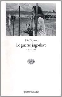 Le guerre jugoslave. 1991-1999
