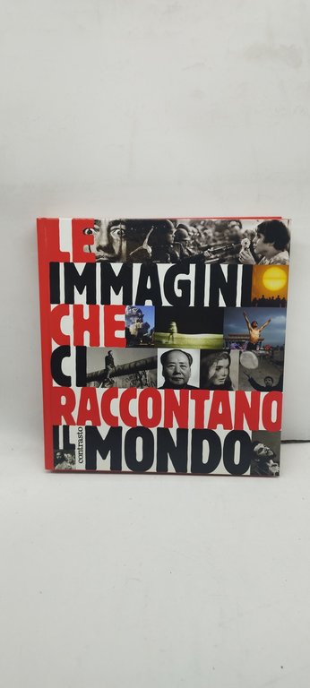 le immagini che ci raccontano il mondo