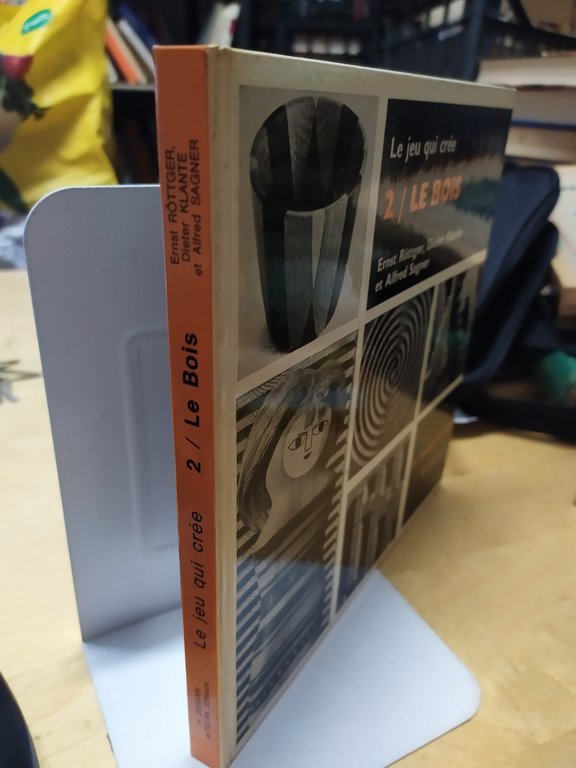 le jeu qui cree 2/ le bois ernest rottger dieter …