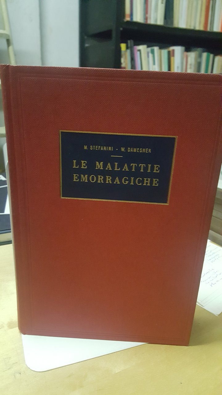 le malattie emorragiche m.stefanini w.dameshek