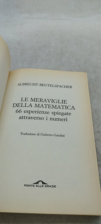 le maraviglie della matematica 66 esperienze spiegate attraverso i numeri