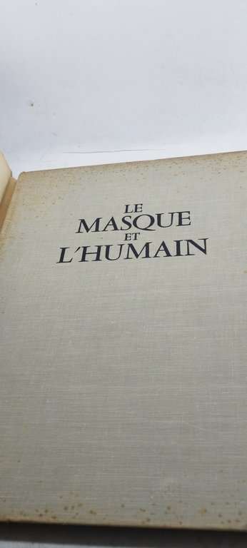 le masque et l'humain therese le prat