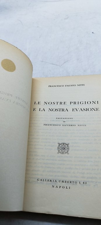 le nostre prigioni e la nostra evasione