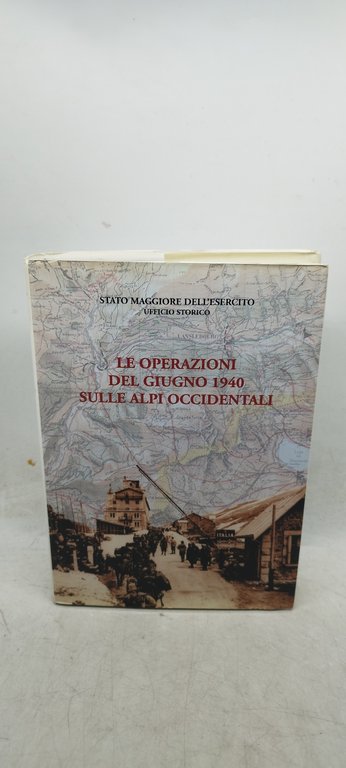 le operazioni del giugno 1940 suelle alpi occidentali