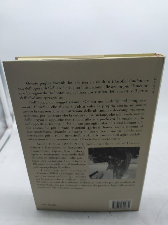 le origini dell'uomo e la tarda cultura arnold gehlen