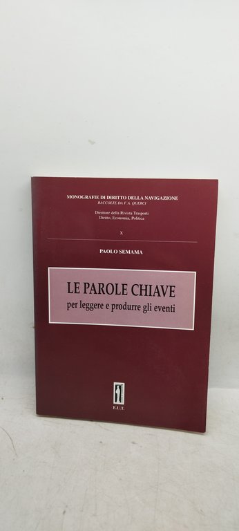 le parole chiave per leggere e produrre gli eventi