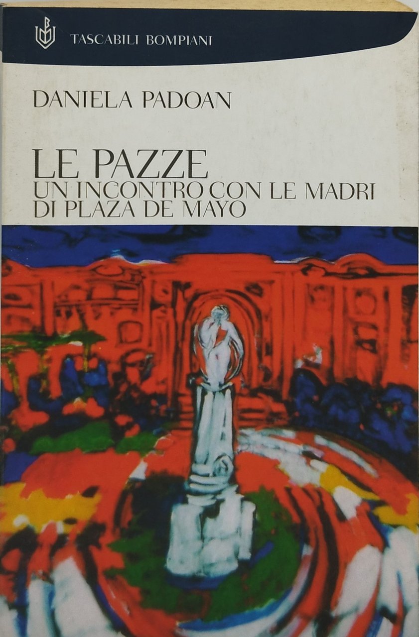 le pazze un incontro con le madri di plaza de …