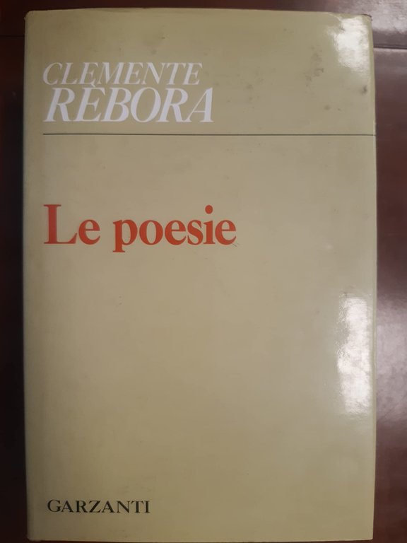 Le poesie (1913-1957)