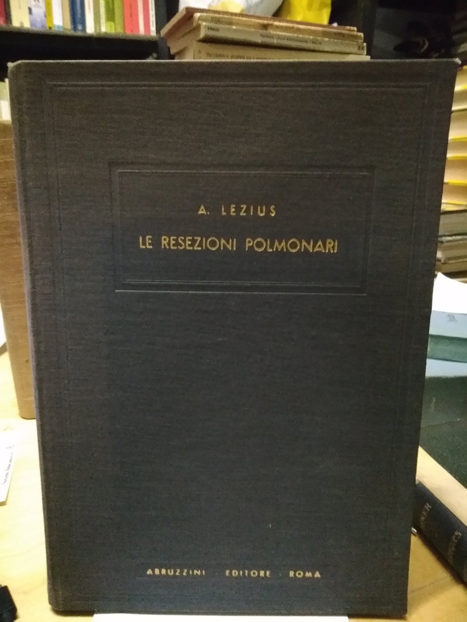 le resezioni polmonari del prf .dr. a lezius abruzzini editore …