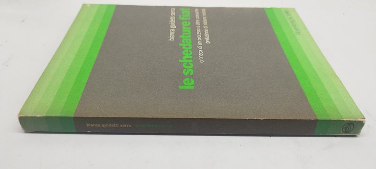 le schedature fiat cronaca di un processo e altre cronache